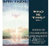 Who Is This? Vol. 1: Songs of Celebration and Majesty [LIVE]