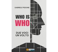 Who is Who: Due voci, un volto.