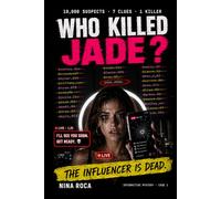 Who Killed Jade?: An Interactive Mystery Game | 10,000 Suspects, 7 Clues, 1 Killer | TikTok Thriller for Young Adults