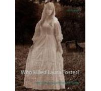 Who Killed Laura Foster? (ebook)