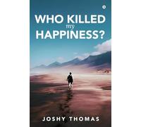Who Killed My Happiness?