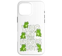 Who Let The Frogs out? Funny Frog Lover Men Women Kids Carcasa para iPhone 16 Pro MAX
