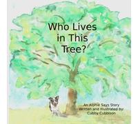 Who Lives in this Tree?: An alphie Says Story