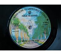 Who Loves You-7" 45