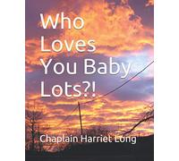 Who Loves You Baby Lots?!