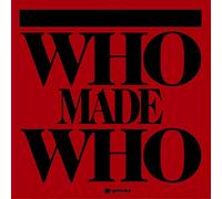 Who Made Who - Who Made Who