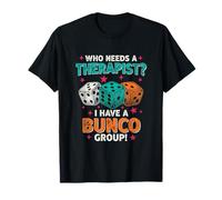 Who Needs A Therapist Game Night Funny Bunco Player Mujeres Camiseta