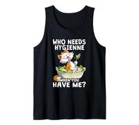 Who Needs hygienne When You Have me Camiseta sin Mangas