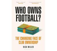 Who Owns Football?: The Changing Face of Club Ownership