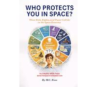 Who Protects You in Space: When Risk, Rights, and Power Collide in the Space Econоmy