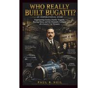 WHO REALLY BUILT BUGATTI? AN INSPIRATIONAL STORY: Engineering Genius, Family Tragedy, Racing Glory, and the Dramatic Collapse of a Luxury Car Dynasty (some of the famous car collections)