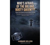 Who’s Afraid Of The Big Bad Booty Queen???: Things That Go Bump-Da-Da-Bump-Bump in the Night