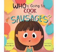 Who’s Going to Cook the Sausages?