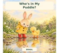 Who’s in My Puddle?