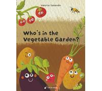 Who’s in the Vegetable Garden?