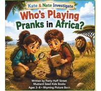Who’s Playing Pranks in Africa? (Kate & Nate Investigate)