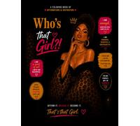 Who’s That Girl?!: A Self Love & Affirmation Coloring Book for Black Women | Empowerment, Confidence, Healing & Stress Relief | Adult Coloring Book