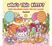 Who’s This Kitty?: Cat Coloring Book for Adults and Teens | 40 Bold and Easy Furry Friends to Adopt