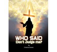 Who said, Don't Judge me?