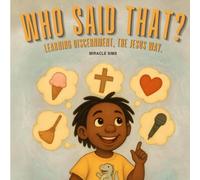 Who Said That?: Learning Discernment, The Jesus Way