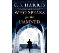 Who Speaks for the Damned: 15 (Sebastian St. Cyr Mystery)