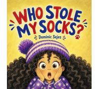 Who Stole My Socks?: A Funny Rhyming Read-Aloud Mystery: 1 (Lily's Little Mysteries)