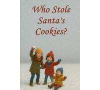 Who Stole Santa's Cookies?