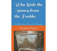 Who Stole the Money from the Pushke: A Birthday Story for Sadie