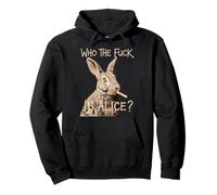 Who The F_CK Is Alice? Divertido Conejo Humor Gráfico Sudadera con Capucha