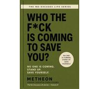 Who the f*ck is coming to save you?: No one is coming. Stand up. Save yourself.