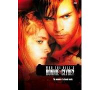 Who the Hell's Bonnie & Clyde [Reino Unido] [DVD]