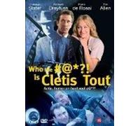Who The #@*?! Is Cletis Tout?