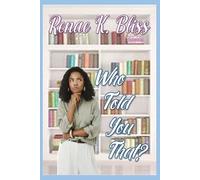 Who Told You That? (Becoming Her - A Truth & Healing Journey)