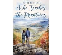 Who Touches the Mountains: The God Who Series (Christian Series Level I (24))