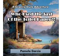 Who Used the last Of the Toilet Paper?! (Granny Ducks Giggly Gaggle)