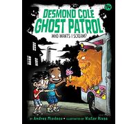 Who Wants I Scream?: Volume 14 (Desmond Cole Ghost Patrol)