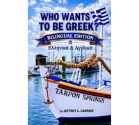 Who Wants To Be Greek?: Bilingual Learning Edition: English and Modern Greek