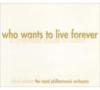 Who Wants to Live Forever - A Symphonic Tribute to Queen (Single-CD)