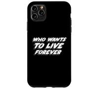Who Wants to Live Forever | Cita de la canción Musical de 1980 Carcasa para iPhone 11 Pro MAX