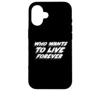 Who Wants to Live Forever | Cita de la canción Musical de 1980 Carcasa para iPhone 16
