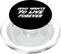 Who Wants to Live Forever | Cita de la canción Musical de 1980 PopSockets PopGrip para MagSafe