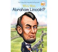 Who Was Abraham Lincoln?