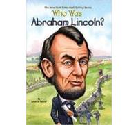 Who Was Abraham Lincoln?