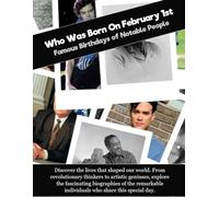 Who Was Born On February 1st: Famous Birthdays of Notable People