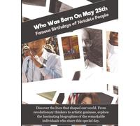 Who Was Born On May 25th: Famous Birthdays of Notable People