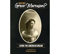 Who Was Grace Marcuson?