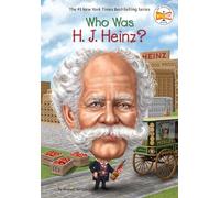 Who Was H. J. Heinz?