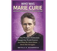 WHO WAS Marie Curie? 100 Most Influential Women in History