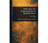 Who Was the Commander at Bunker Hill?