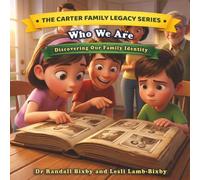 Who We Are: Discovering Our Family Identity (The Carter Family Legacy Series)